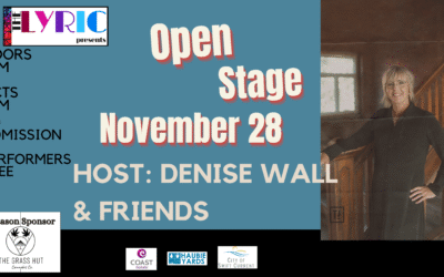 Open Stage: Host Denise Wall and Friends – Tickets at the Door